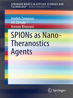 cover image of SPIONs as Nano-Theranostics Agents